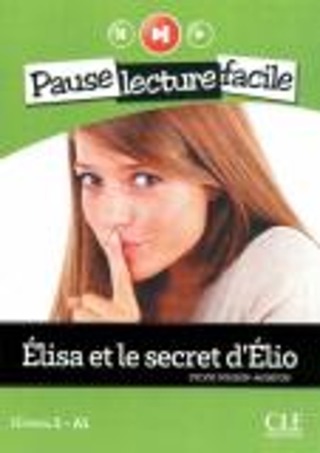 Бумажная книга «Elisa et le secret d'Elio. Niveau 2 - A1 (+CD)», автор Сильви Пуассона-Квинтон - фото №1