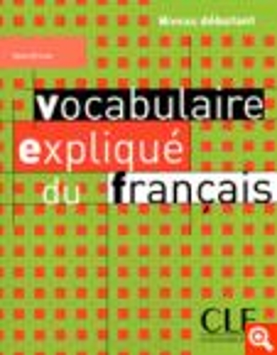 Бумажная книга «Vocabulaire explique du francais: Niveau debutant», автор Рене Мимран - фото №1