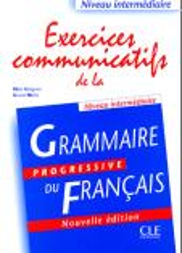 [object Object] «Exercices communicatifs de la grammaire progressive du francais. Niveau intermediaire», автор Майя Грегорі - фото №1