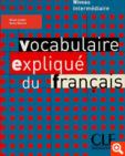 Бумажная книга «Vocabulaire explique du francais: Niveau intermediaire», автор Рене Мимран - фото №1