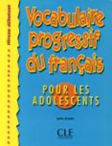 Бумажная книга «Vocabulaire progressif du franсais pour les adolescents», автор Сильви Шмитт - фото №1