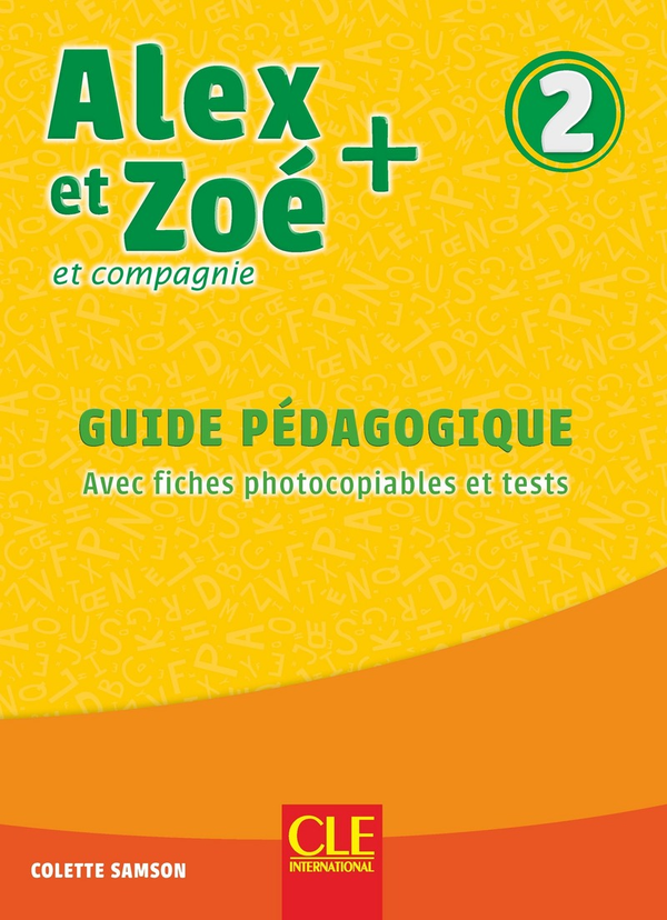 [object Object] «Alex et Zoé 2. Niveau A1.2. Guide pédagogique», автор Колетт Самсон - фото №1