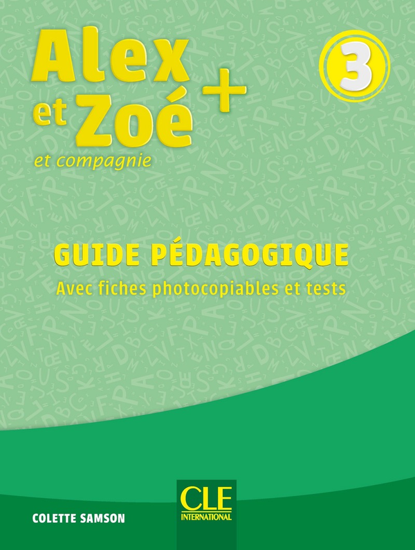 [object Object] «Alex et Zoé 3. Niveau A1. Guide pédagogique», автор Колетт Самсон - фото №1