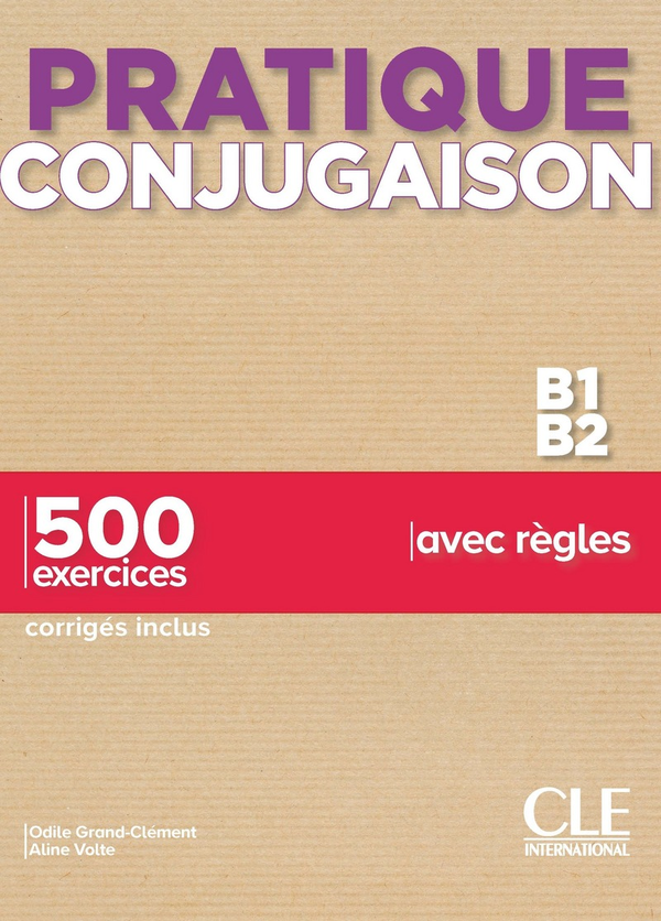 Бумажная книга «Pratique Conjugaison : Livre B1-B2 + corriges», автор Алин Вольте - фото №1