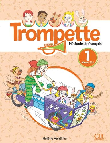 Бумажная книга «Trompette 1: Niveau A1.1 - Livre de l'eleve + audio», автор Элен Вантье - фото №1