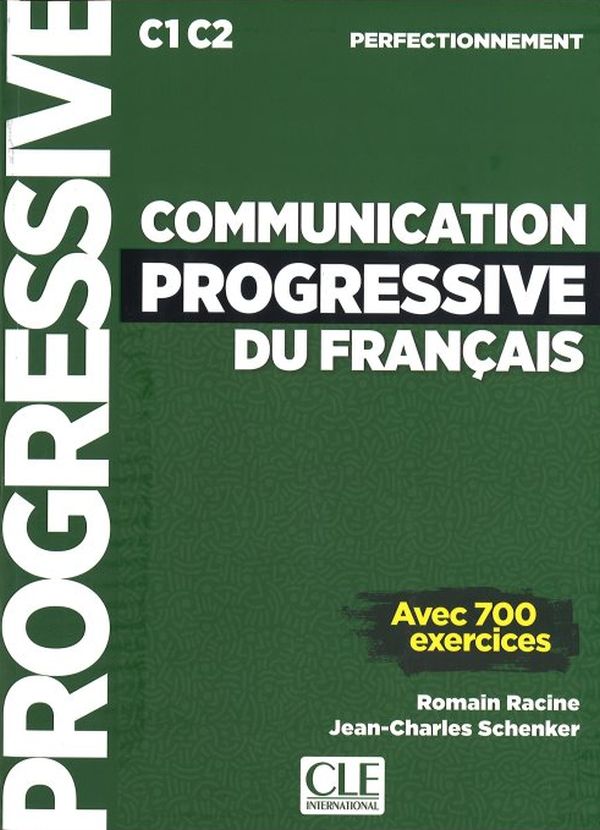 Бумажная книга «Communication progressive niveau perfectionnement fle (+ CD audio)», авторов Жан-Чарльз Шенкер, Роман Расин - фото №1