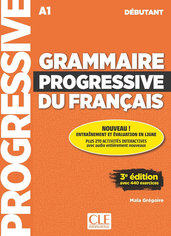 Бумажная книга «Grammaire progressive du français - Niveau débutant - 3ème édition - Livre + CD + Livre-web 100% interactif», автор Майя Грегуар - фото №1