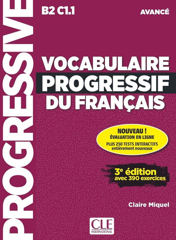 [object Object] «Vocabulaire progressif du français - Niveau avancé - 3ème édition - Livre + CD + Appli-web», автор Клер Мікель - фото №1