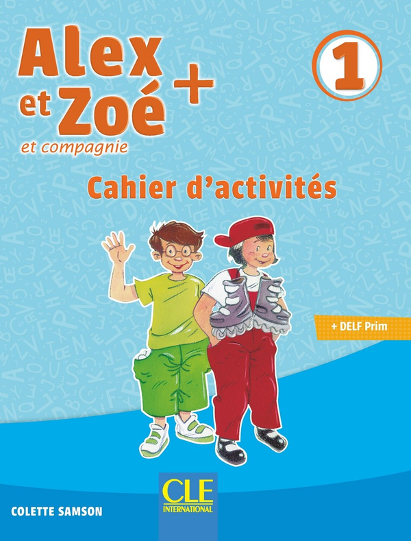 Паперова книга «Alex et Zoé 1. Niveau A1.1. Cahier d'activités», автор Колетт Самсон - фото №1