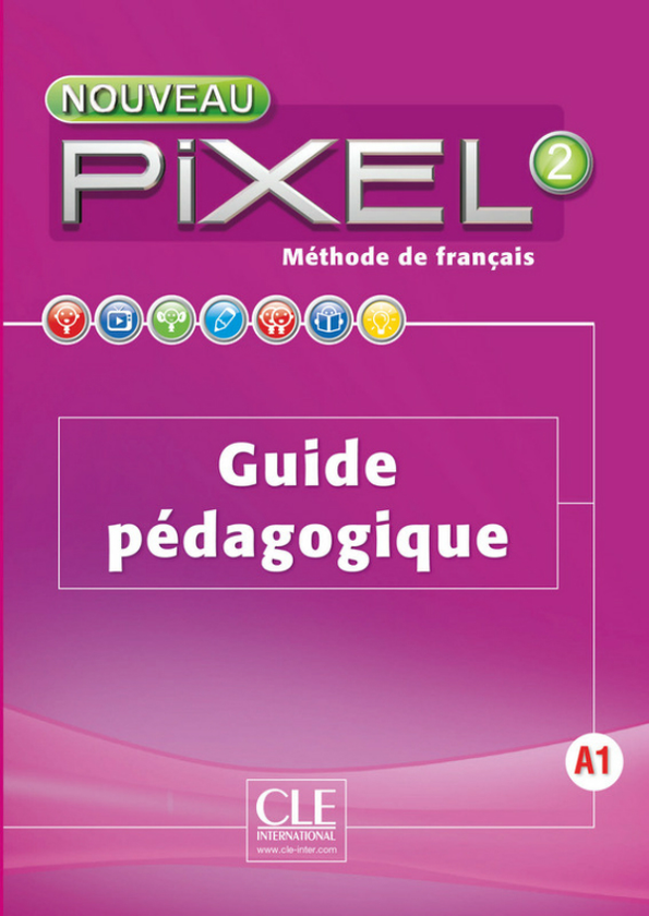 [object Object] «Nouveau Pixel 2 - Niveau A1 - Guide pédagogique», автор Сільві Шмітт - фото №1