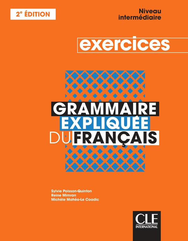 Бумажная книга «Grammaire expliquee du francais. Cahier d'exercices intermediaire», автор Сильвия Пуассон-Квинтон - фото №1