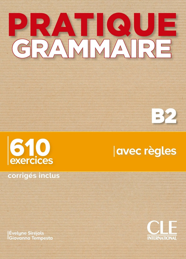 Паперова книга « Pratique Grammaire : Livre B2 + corriges», автор Евелін Сірехоль - фото №1