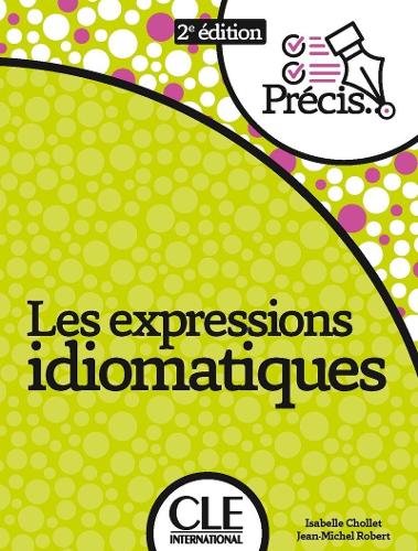 Бумажная книга «Les expressions idiomatiques - 2eme edition» - фото №1
