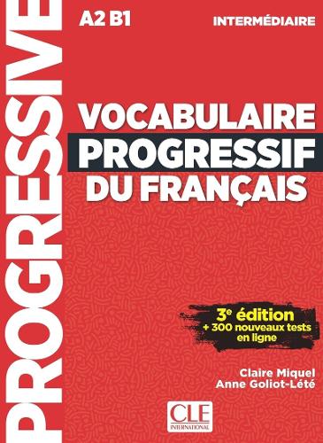 Бумажная книга «Vocabulaire progressif du français - Niveau intermédiaire (A2/B1) + Audio téléchargeable», авторов Клэр Микель, Анн Голиот-Лете - фото №1