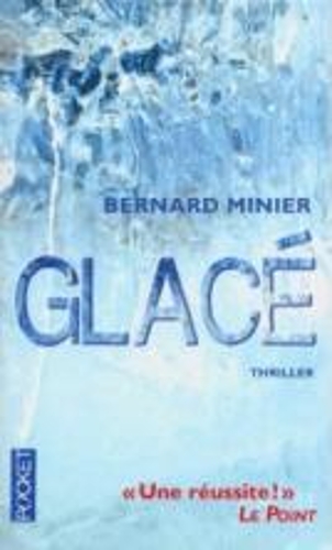 Бумажная книга «Glace», автор Бернард Минье - фото №1