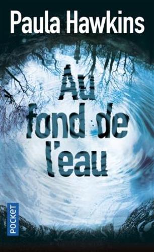 Бумажная книга «Au fond de l'eau», автор Пола Хокинс - фото №1
