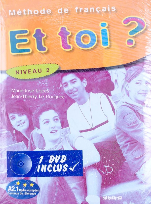 Бумажная книга «Et toi ?: Methode de francais Niveau 2 », автор Мари-Жозе Лопес - фото №1