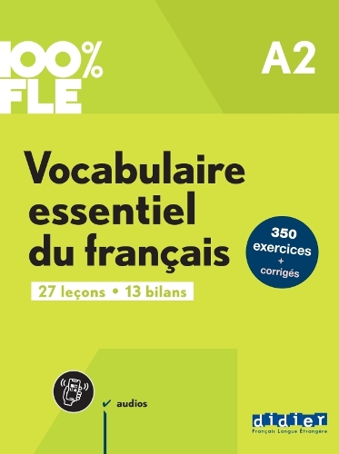 Паперова книга «100% FLE - Vocabulaire essentiel du francais A2 + online audio + didierfle.app» - фото №1