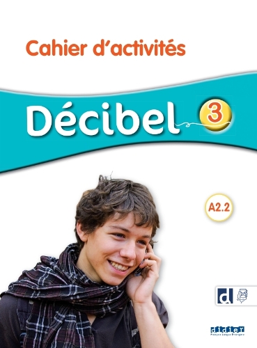 Паперова книга «DECIBEL NIVEAU 3 - Cahier d'activités + didierfle.app» - фото №1