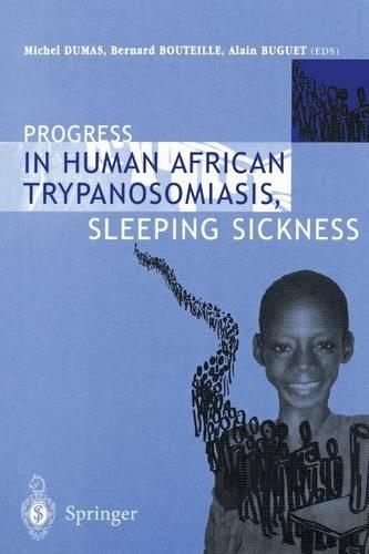 Бумажная книга «Progress in Human African Trypanosomiasis, Sleeping Sickness», авторов Ален Буге, Бернар Бутей, Мишель Дюма - фото №1