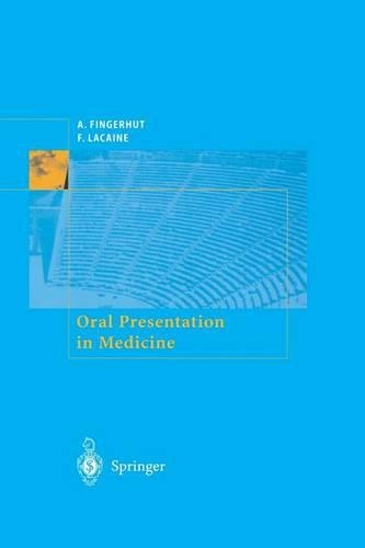 Бумажная книга «Oral Presentation in Medicine», авторов А. Фингерхат, Ф. Лакен - фото №1