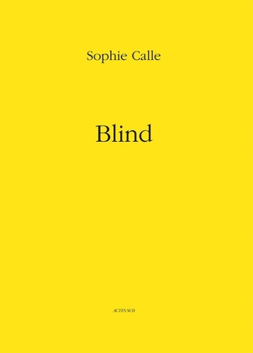 Бумажная книга «Sophie Calle: Blind», автор Софи Калле - фото №1