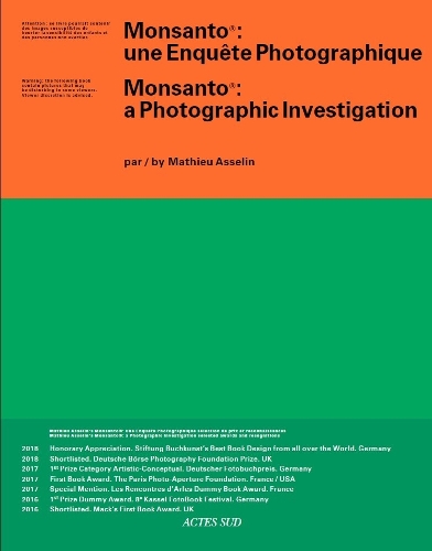Паперова книга «Monsanto: A Photographic Investigation», автор Матьє Асселен - фото №1