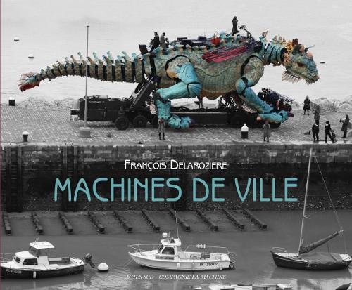Бумажная книга «Machines de ville», автор Франсуа Деларозьер - фото №1