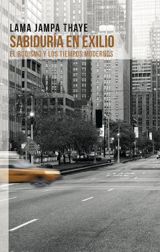 Паперова книга «Sabiduría en Exilo: El budismo y los tiempos modernos», автор Лама Джампа Тхайе - фото №1