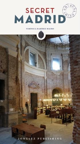 Бумажная книга «Secret Madrid Guide: A guide to the unusual and unfamiliar», автор Вероника Рамирес Муро - фото №1
