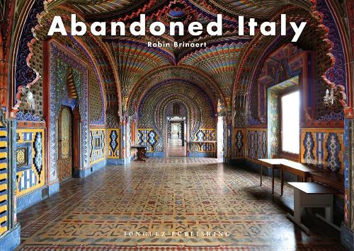 Паперова книга «Abandoned Italy», автор Робін Бріанерт - фото №1