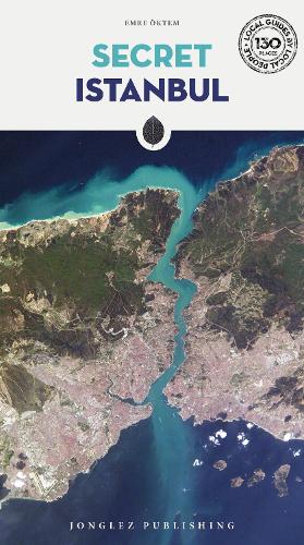 Бумажная книга «Secret Istanbul Guide: A guide to the unusual and unfamiliar» - фото №1