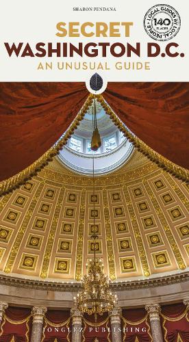 [object Object] «Secret Washington DC Guide: A guide to the unusual and unfamiliar», автор Шэрон Пендана - фото №1