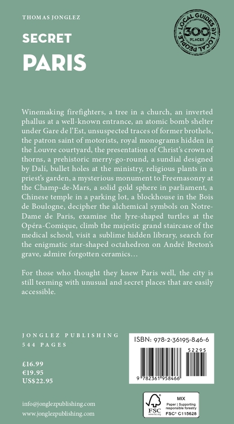 Бумажная книга «Secret Paris Guide: An insider's guide to the unusual and unfamiliar», автор Томас Джонглез - фото №1