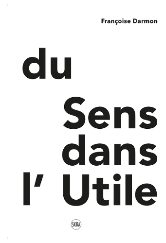 Паперова книга «Du Sens dans l’Utile», автор Франсуаза Дармон - фото №1