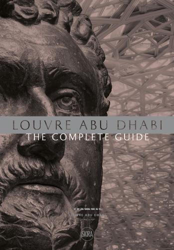 Паперова книга «Louvre Abu Dhabi: The Complete Guide. Arabic edition», автор Джамп'єро Бозоні - фото №1