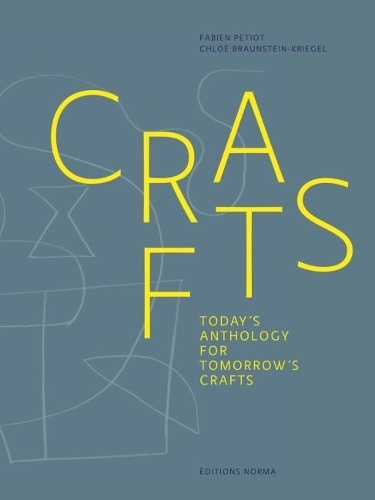 Паперова книга «Crafts: Today's Anthology for Tomorrow's Crafts», авторів Хлої Браунштейн-Крігель, Фаб'єн Петіо - фото №1