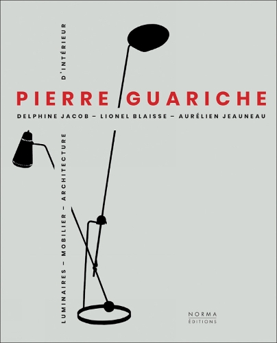Паперова книга «Pierre Guariche», авторів Орельєн Жоно, Дельфіна Жакоб, Лайонел Блесс - фото №1