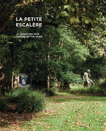 Паперова книга «La Petite Escalère: Garden of the Haims», авторів Домінік Хаїм, Марі-Лор Бернадак, П'єр Ват - фото №1