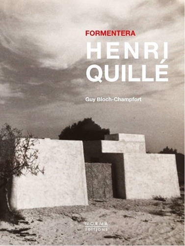 Бумажная книга «Henri Quillé: Formentera», автор Ги Блох-Шампфорт - фото №1
