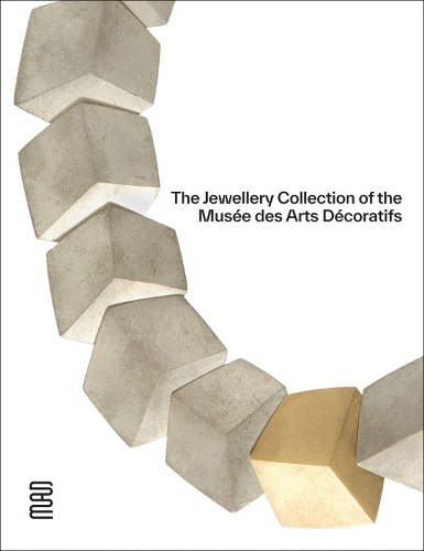 Паперова книга «The Jewellery Collection of the Musée des Arts Décoratifs», авторів Домінік Форест, Карін Лакеман, Евелін Поссеме - фото №1