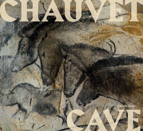 Паперова книга «Chauvet Cave: Humanity's First Great Masterpiece», автор Кароль Фріц - фото №1
