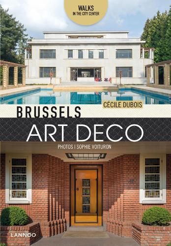 Бумажная книга «Brussels Art Deco: Walks in the City Center», авторов Сесиль Дюбуа, Софи Войтурон - фото №1