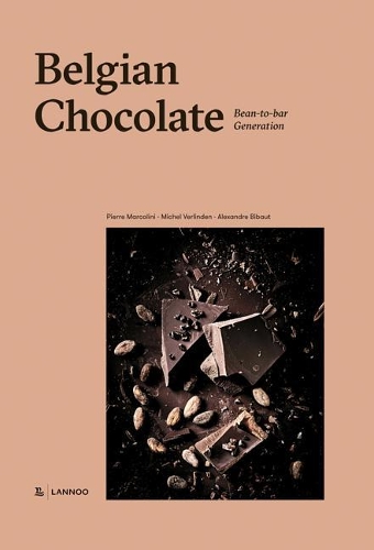 Паперова книга «Belgian Chocolate:: Bean-to-Bar Generation», авторів Александр Бібо, Мішель Верлінден, П'єр Марколіні - фото №1
