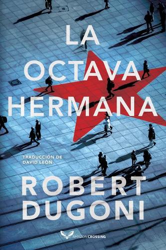 Бумажная книга «La octava hermana», автор Роберт Дугони - фото №1