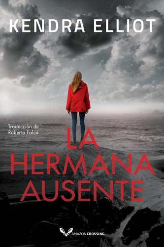 Паперова книга «La hermana ausente», автор Кендра Елліот - фото №1