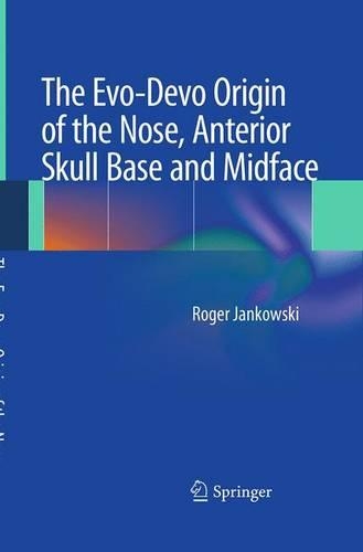 Бумажная книга «The Evo-Devo Origin of the Nose, Anterior Skull Base and Midface», автор Роджер Янковски - фото №1