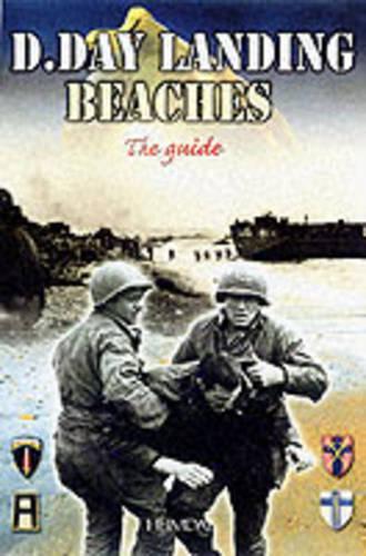 Паперова книга «The D-Day Landing Beaches: The Guide», автор Жорж Бернаж - фото №1