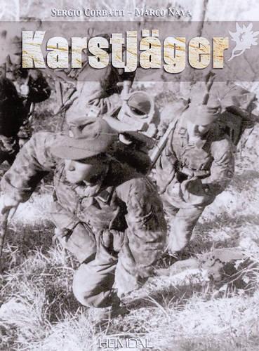Бумажная книга «Karstjager (1943-1945): Guerilla & Anti Guerrilla in Ozah (1942-1945)», авторов Марко Нара, Серджио Корбатти - фото №1