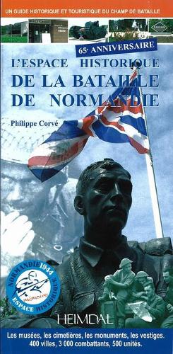 Бумажная книга «L'Espace Historique De La Bataille De Normandie», автор Филипп Корве - фото №1